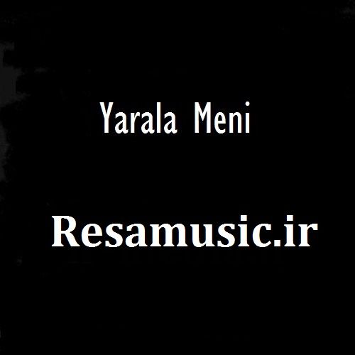 دانلود اهنگ yarala meni
