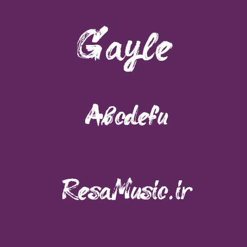 دانلود اهنگ abcdefg از gayle