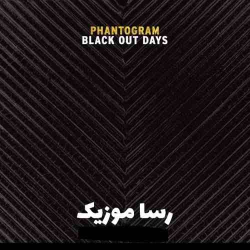 دانلود آهنگ black out days