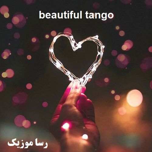 دانلود اهنگ beautiful tango