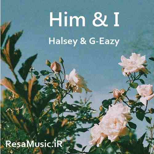دانلود اهنگ him and i