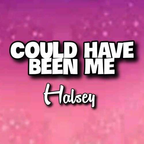 دانلود آهنگ halsey could have been me