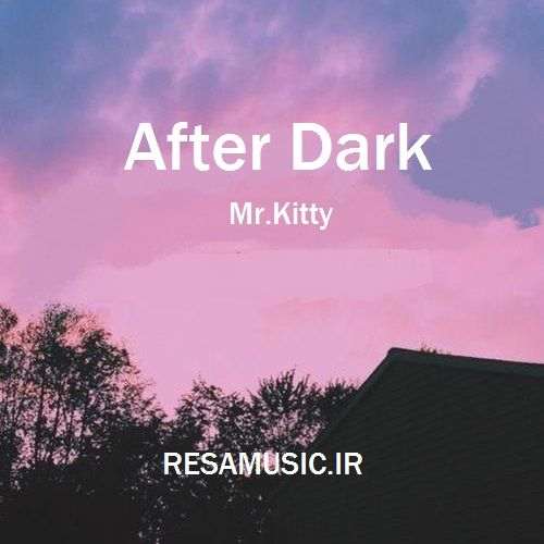 دانلود اهنگ after dark