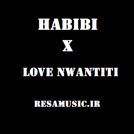 دانلود آهنگ love nwantiti x habibi