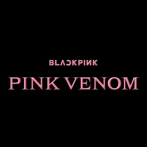 دانلود آهنگ Pink Venom از بلک پینک