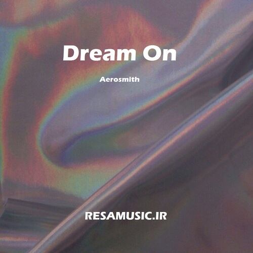 دانلود آهنگ dream on