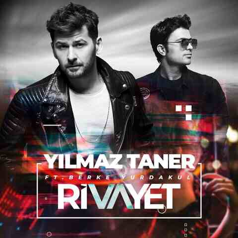 دانلود آهنگ yılmaz taner rivayet