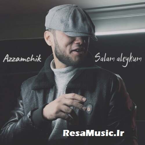 دانلود آهنگ سلام علیکم روسی ما را همراهی کنید با دانلود اهنگ Azzamchik به نام Salam Aleykum به همراه متن آهنگ و دو کیفیت عالی Download Music Azzamchik Salam Aleykum + Text Song And Excellent Quality