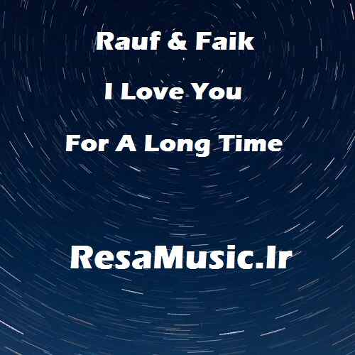 دانلود اهنگ i love you for a long time