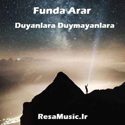 دانلود آهنگ duyanlara duymayanlara از funda arar