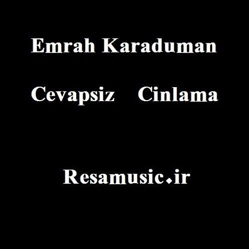 دانلود آهنگ امراه کارادومان cevapsız çınlama