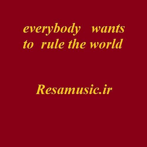 دانلود آهنگ everybody wants to rule the world