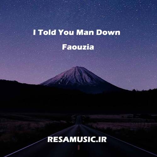 دانلود آهنگ i told you man down