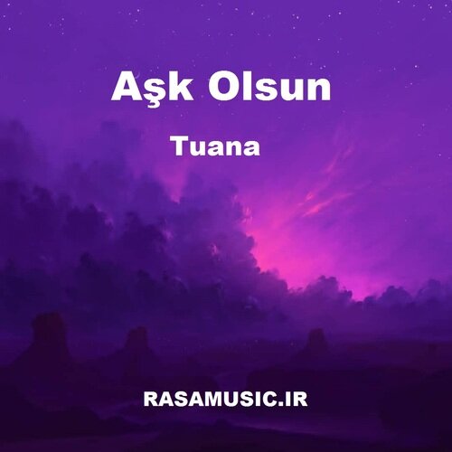 دانلود آهنگ tuana ask olsun