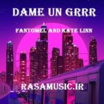 دانلود آهنگ Dame Un Grrr