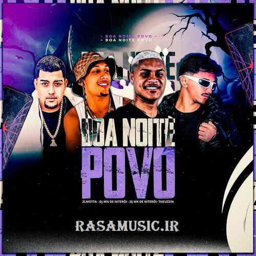دانلود آهنگ boa noite povo