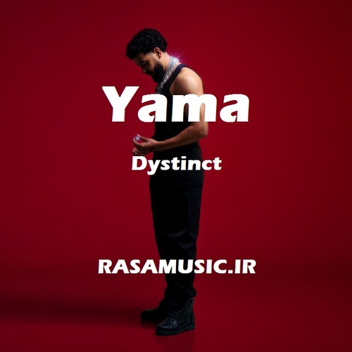 دانلود آهنگ yama dystinct