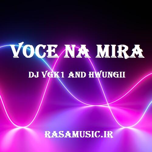 دانلود آهنگ Voce Na Mira